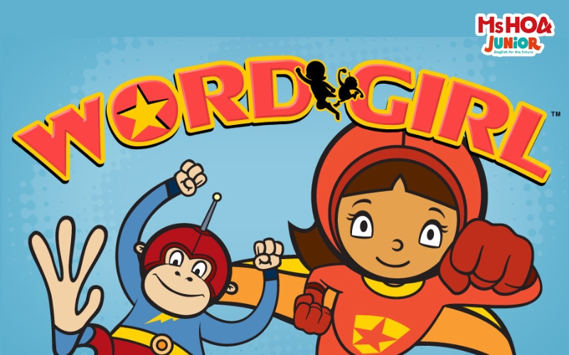 Word Girl - phim hoạt hình tiếng Anh cho bé