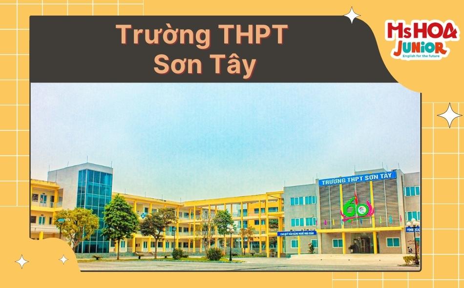 Trường THPT Sơn T&acirc;y tại H&agrave; Nội