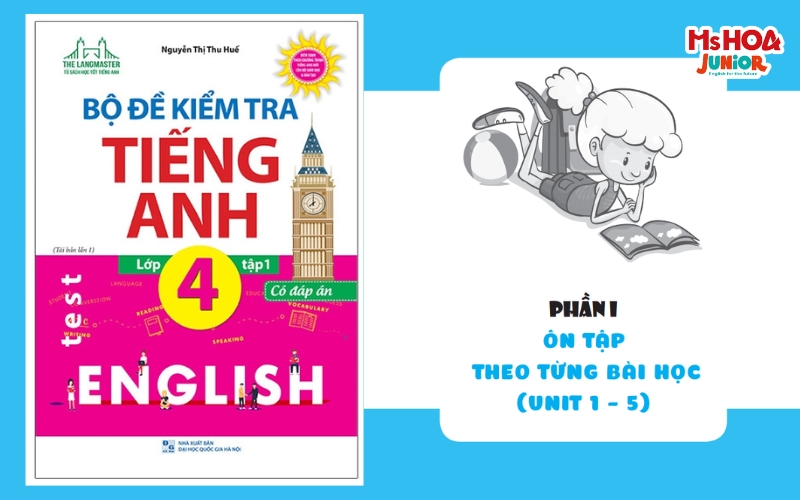 Bộ đề kiểm tra m&ocirc;n tiếng Anh tiểu học d&agrave;nh cho học sinh&nbsp;lớp 4