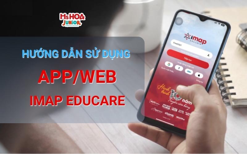 Hướng Dẫn sử dụng App, Web IMAP EDUCARE