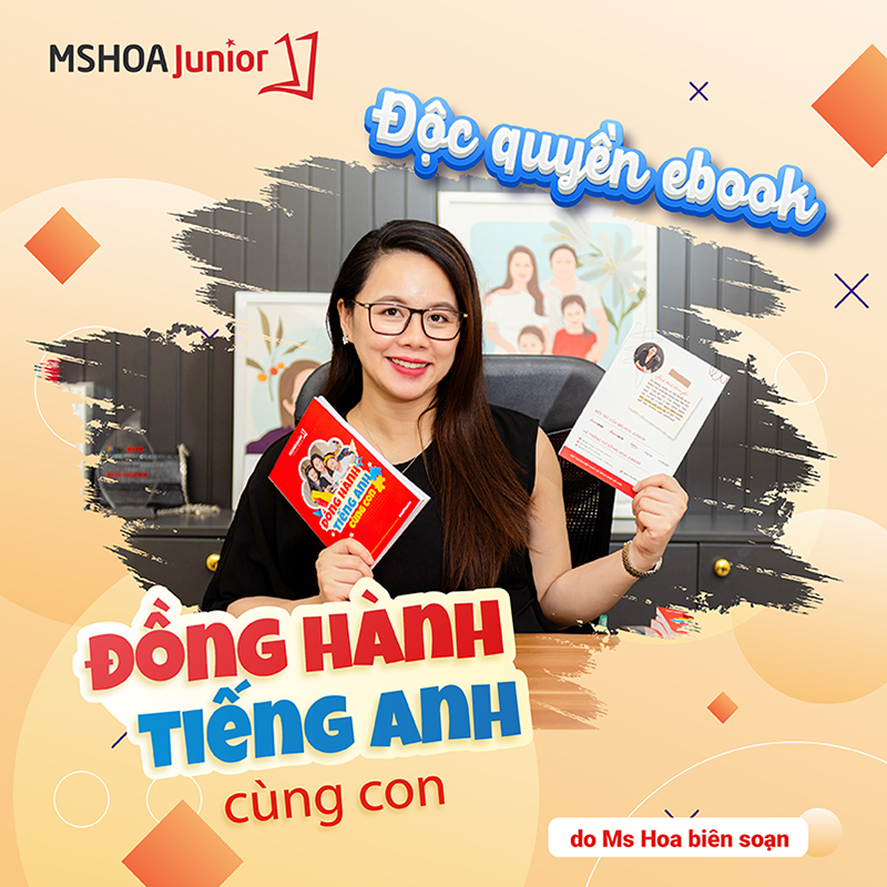 ebook Đồng H&agrave;nh Tiếng Anh C&ugrave;ng Con do Ms Hoa bi&ecirc;n soạn